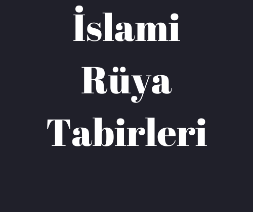 İslami Rüya Tabiri
